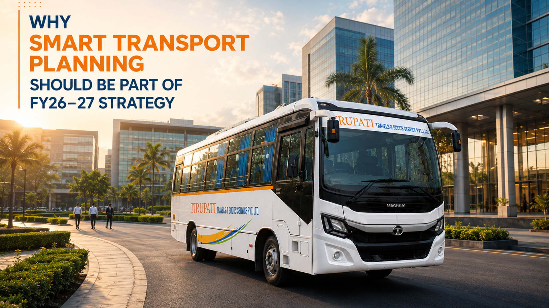 Why Smart Transport Planning Should Be Part of FY26-27 Strategy
